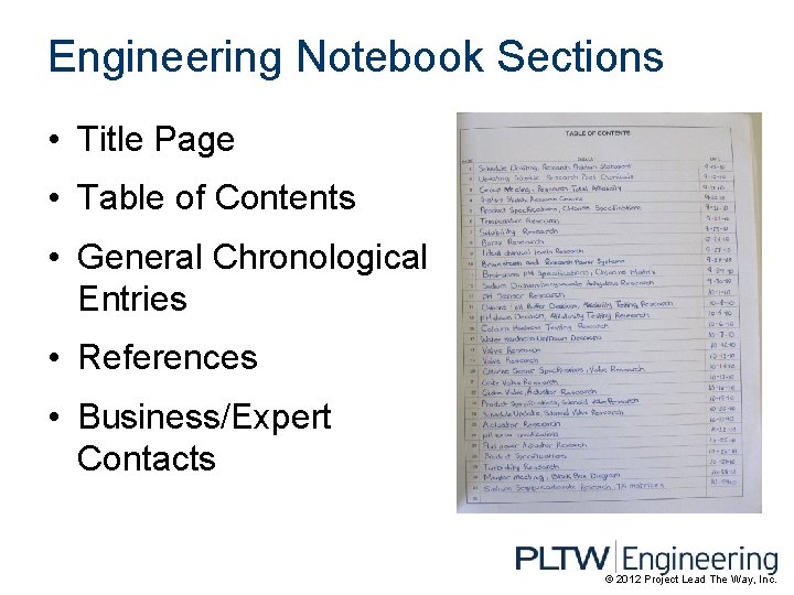 Engineering Notebook Sections • Title Page • Table of Contents • General Chronological Entries