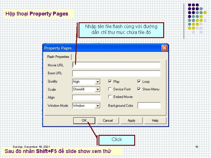 Hộp thoại Property Pages Nhập tên file flash cùng với đường dẫn chỉ thư