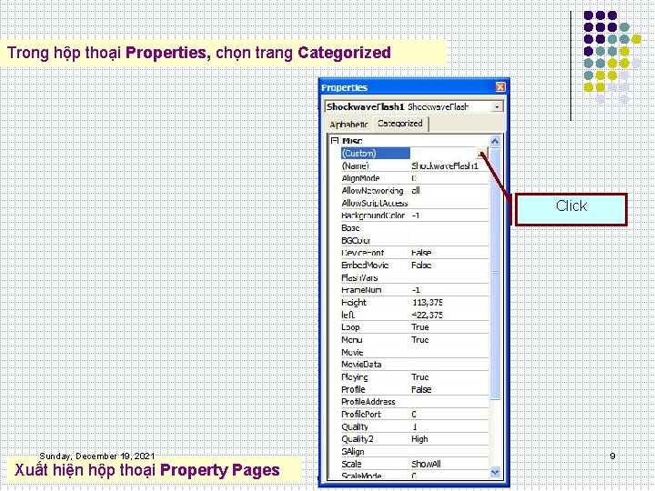 Trong hộp thoại Properties, chọn trang Categorized Click Sunday, December 19, 2021 Xuất hiện