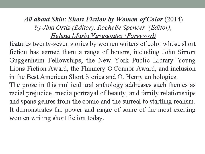 All about Skin: Short Fiction by Women of Color (2014) by Jina Ortiz (Editor),