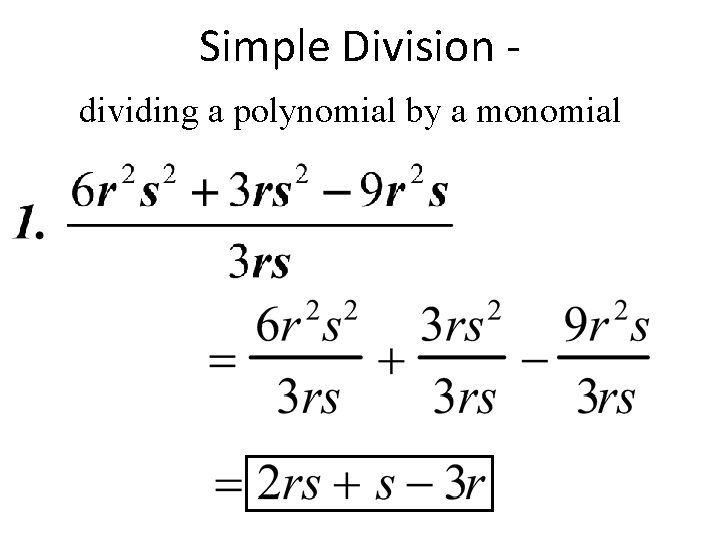 Simple Division dividing a polynomial by a monomial 