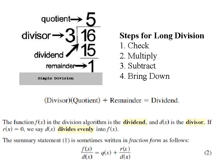 Steps for Long Division 1. Check 2. Multiply 3. Subtract 4. Bring Down Slide