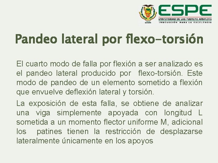 Pandeo lateral por flexo-torsión El cuarto modo de falla por flexión a ser analizado