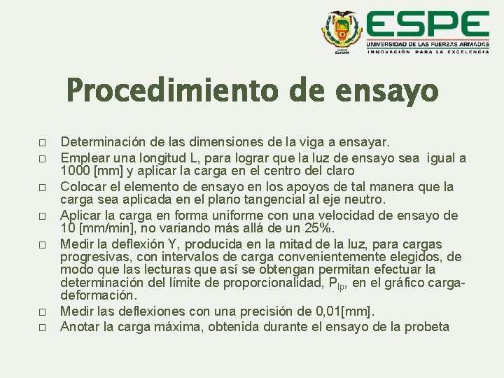 Procedimiento de ensayo � � � � Determinación de las dimensiones de la viga