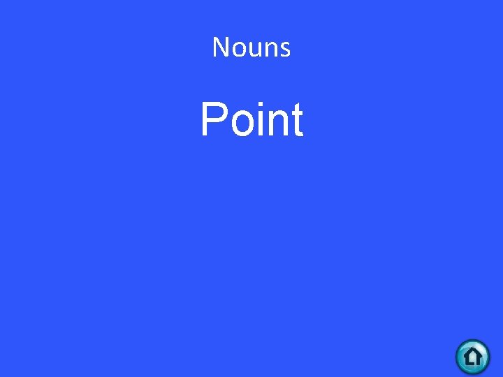 Nouns Point 