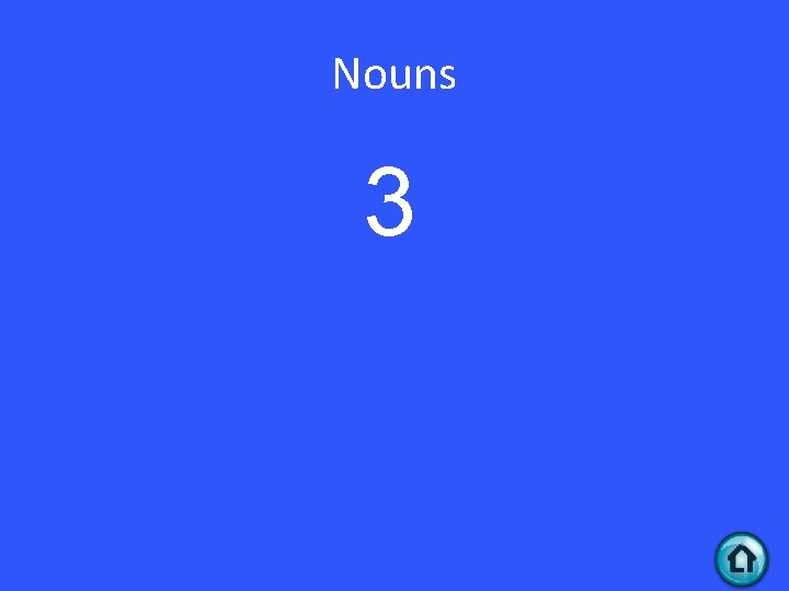 Nouns 3 