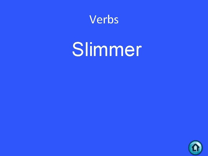 Verbs Slimmer 