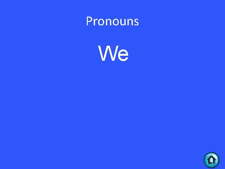 Pronouns We 