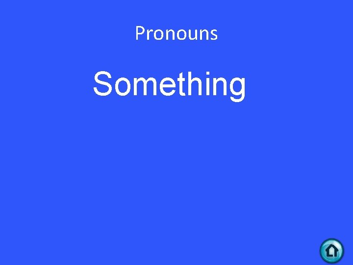 Pronouns Something 