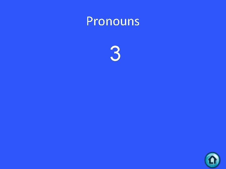 Pronouns 3 