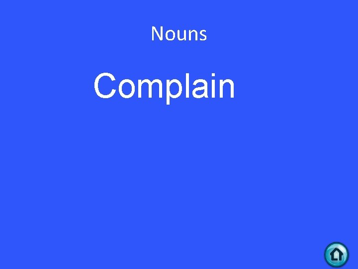 Nouns Complain 