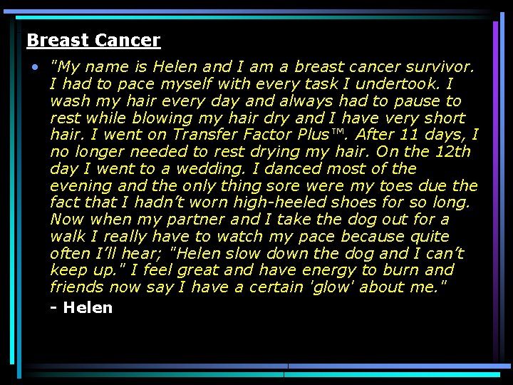 Breast Cancer • "My name is Helen and I am a breast cancer survivor.