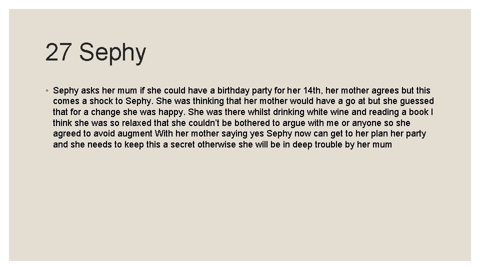 27 Sephy ◦ Sephy asks her mum if she could have a birthday party