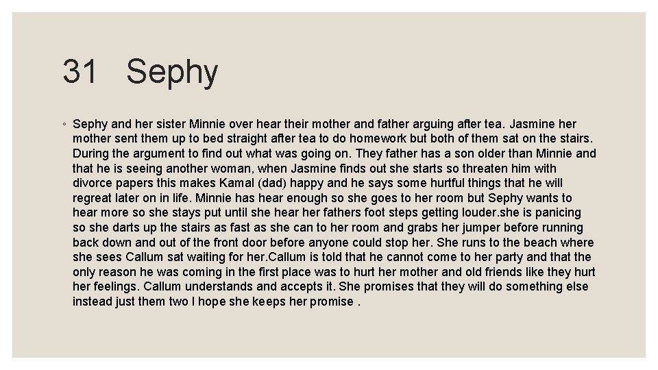 31 Sephy ◦ Sephy and her sister Minnie over hear their mother and father