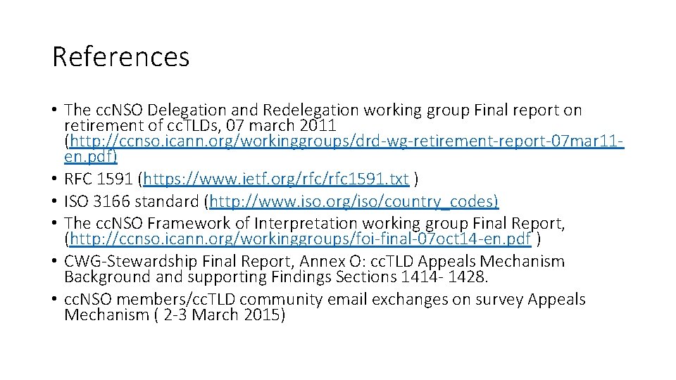 References • The cc. NSO Delegation and Redelegation working group Final report on retirement