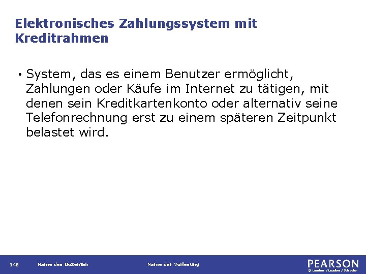 Elektronisches Zahlungssystem mit Kreditrahmen • 148 System, das es einem Benutzer ermöglicht, Zahlungen oder