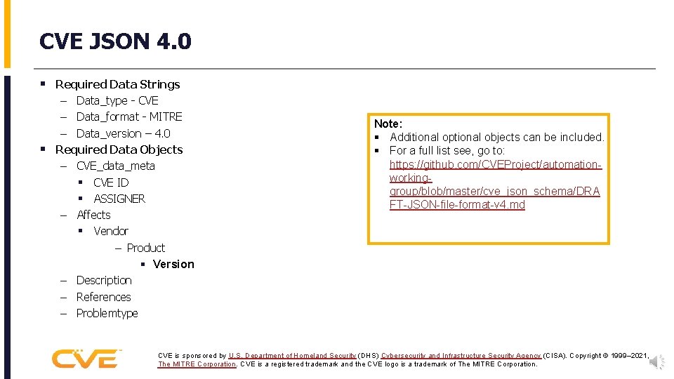 CVE JSON 4. 0 § Required Data Strings – Data_type - CVE – Data_format