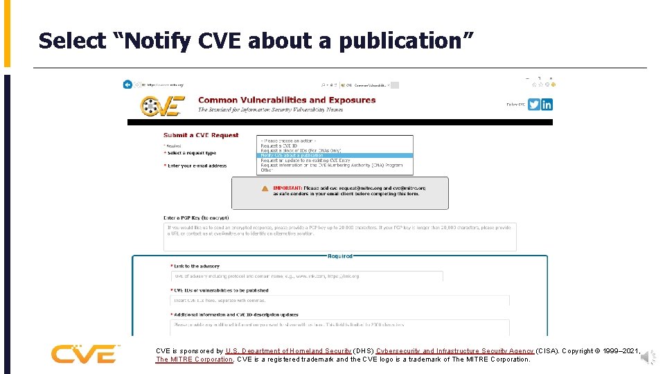 Select “Notify CVE about a publication” CVE is sponsored by U. S. Department of