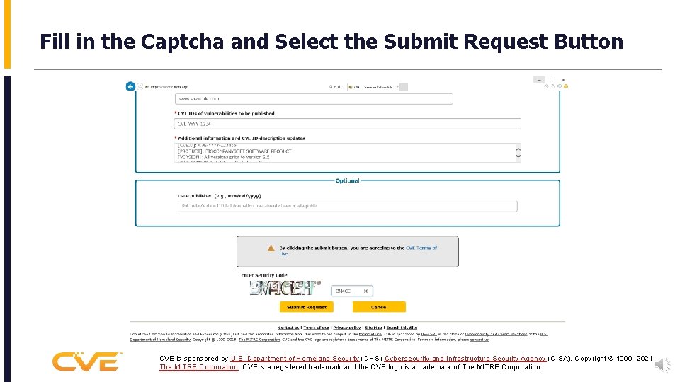 Fill in the Captcha and Select the Submit Request Button CVE is sponsored by