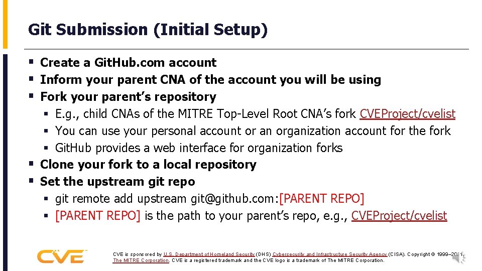 Git Submission (Initial Setup) § Create a Git. Hub. com account § Inform your
