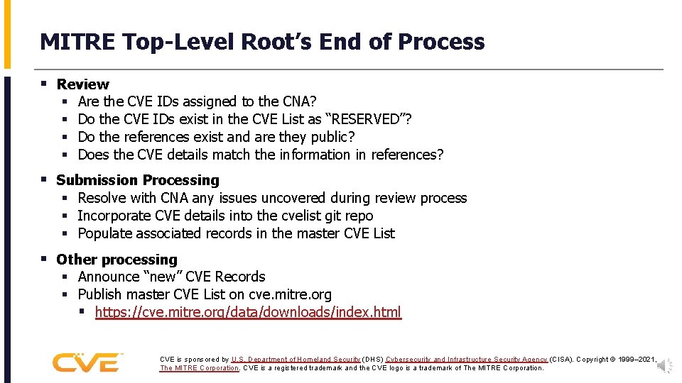 MITRE Top-Level Root’s End of Process § Review § § Are the CVE IDs