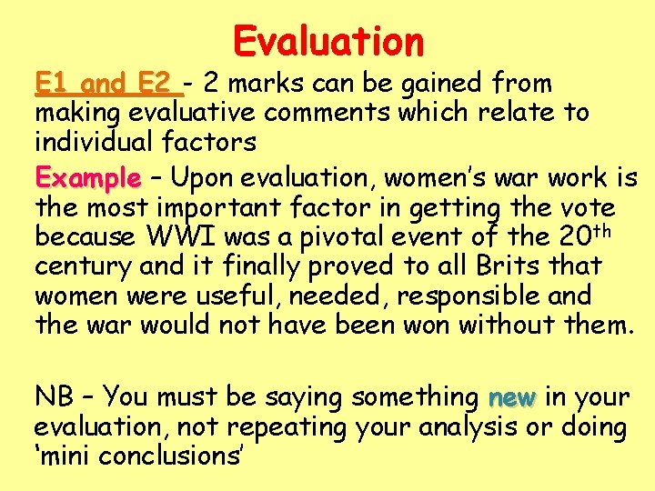 Evaluation E 1 and E 2 - 2 marks can be gained from making