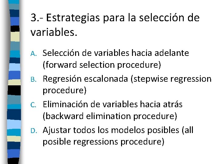 3. - Estrategias para la selección de variables. Selección de variables hacia adelante (forward