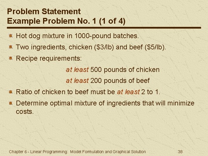 Problem Statement Example Problem No. 1 (1 of 4) Hot dog mixture in 1000 Problem Statement Example Problem No. 1 (1 of 4) Hot dog mixture in 1000