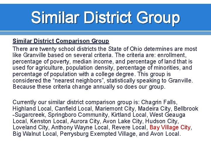 Similar District Group Similar District Comparison Group There are twenty school districts the State