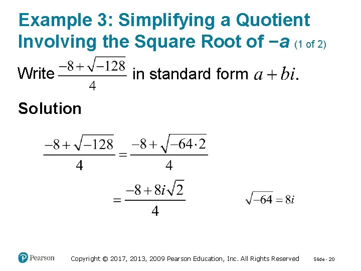 Example 3: Simplifying a Quotient Involving the Square Root of −a (1 of 2)