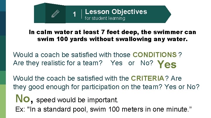 1 Lesson Objectives for student learning In calm water at least 7 feet deep,