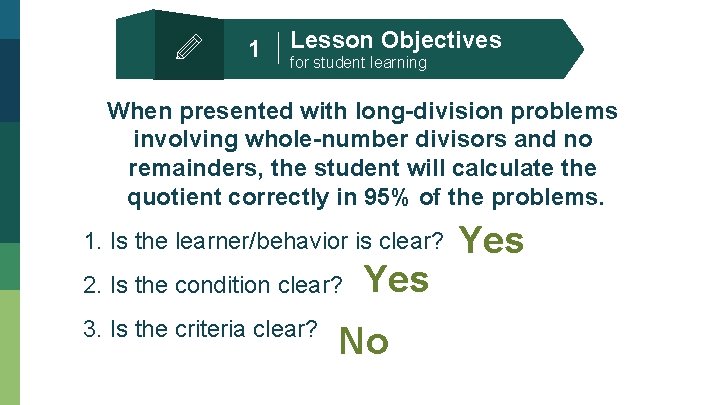1 Lesson Objectives for student learning When presented with long-division problems involving whole-number divisors