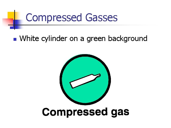Compressed Gasses n White cylinder on a green background 