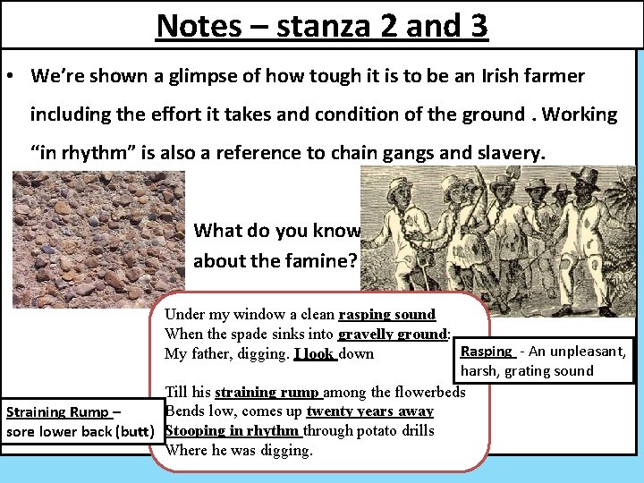 Notes – stanza 2 and 3 • We’re shown a glimpse of how tough