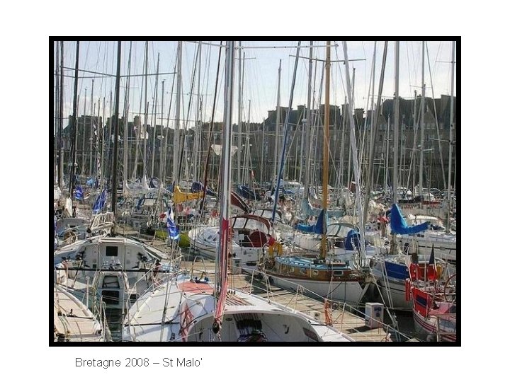 Bretagne 2008 – St Malo’ 