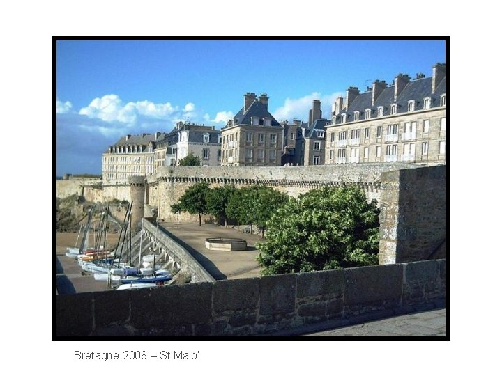 Bretagne 2008 – St Malo’ 