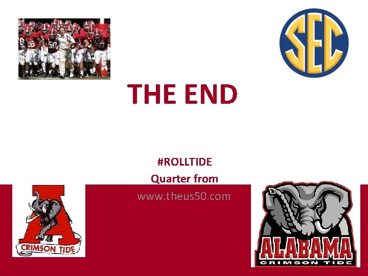 THE END #ROLLTIDE Quarter from www. theus 50. com 