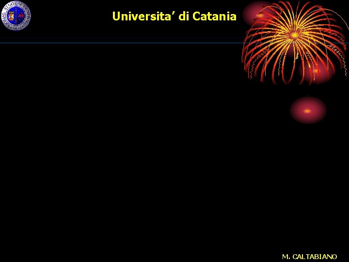 Universita’ di Catania M. CALTABIANO 