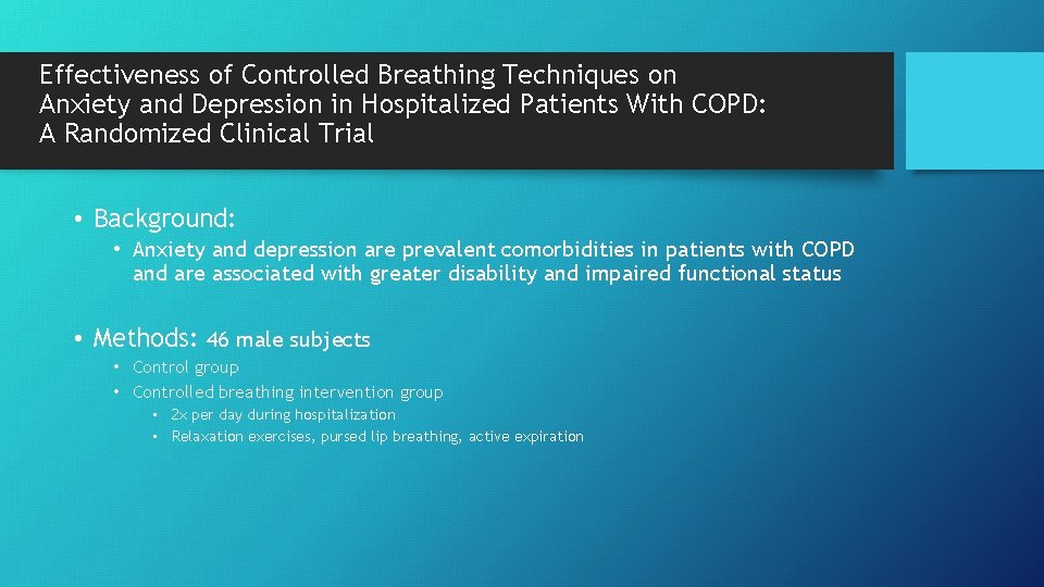 Effectiveness of Controlled Breathing Techniques on Anxiety and Depression in Hospitalized Patients With COPD: