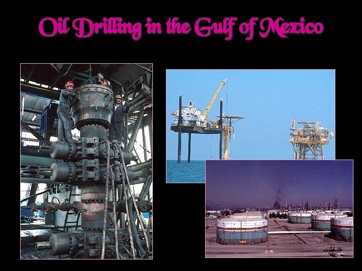 Oil Drilling in the Gulf of Mexico 