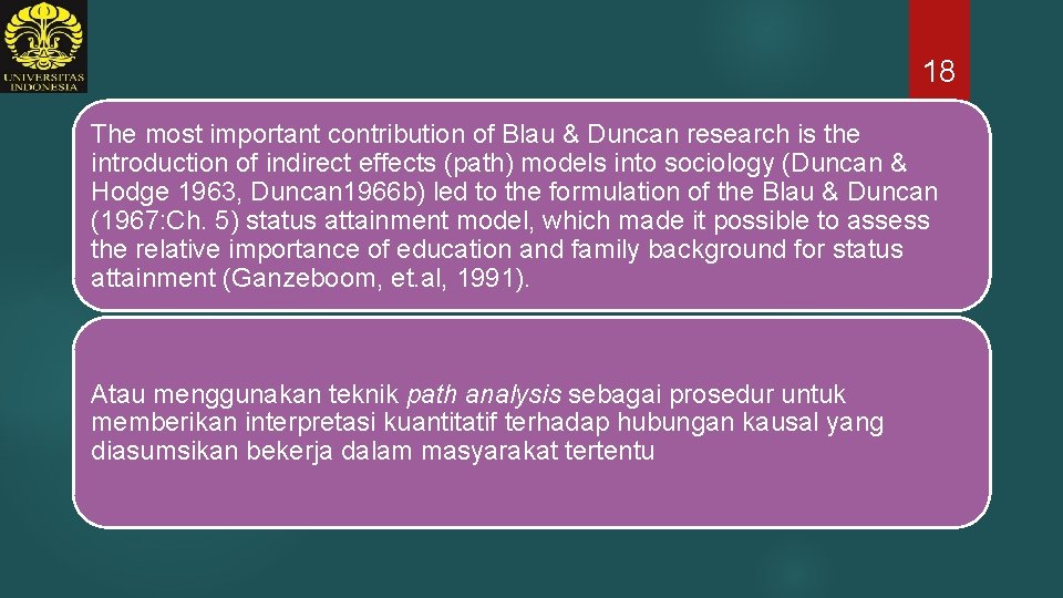 18 The most important contribution of Blau & Duncan research is the introduction of