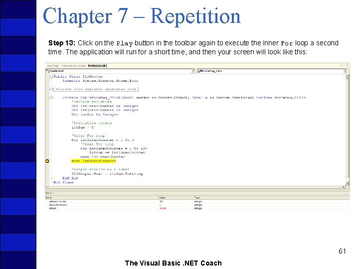 Chapter 7 – Repetition Step 13: Click on the Play button in the toolbar