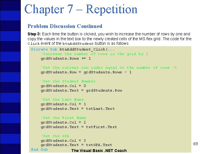 Chapter 7 – Repetition Problem Discussion Continued Step 3: Each time the button is