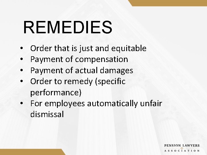 REMEDIES Order that is just and equitable Payment of compensation Payment of actual damages