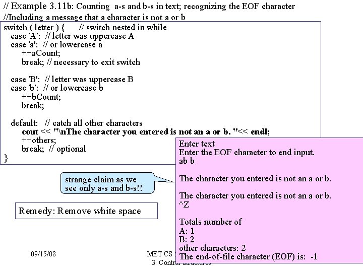 // Example 3. 11 b: Counting a-s and b-s in text; recognizing the EOF