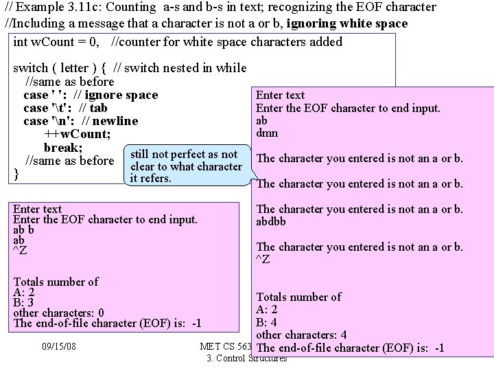 // Example 3. 11 c: Counting a-s and b-s in text; recognizing the EOF