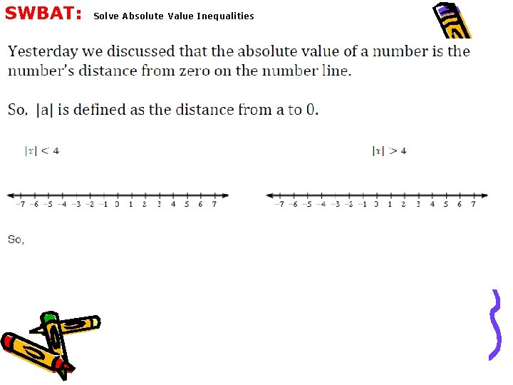 SWBAT: Solve Absolute Value Inequalities 