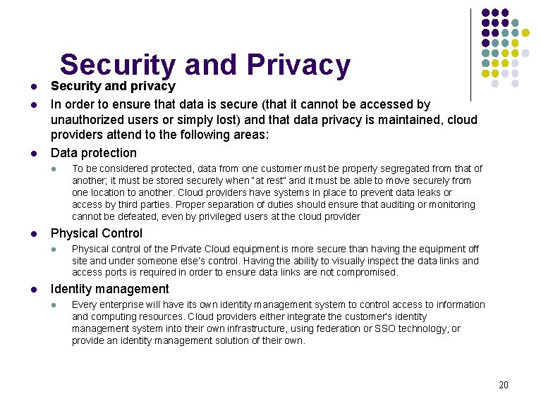 Security and Privacy l l l Security and privacy In order to ensure that Security and Privacy l l l Security and privacy In order to ensure that