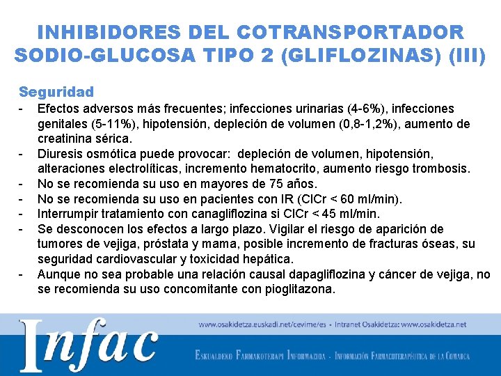 INHIBIDORES DEL COTRANSPORTADOR SODIO-GLUCOSA TIPO 2 (GLIFLOZINAS) (III) Seguridad - Efectos adversos más frecuentes;