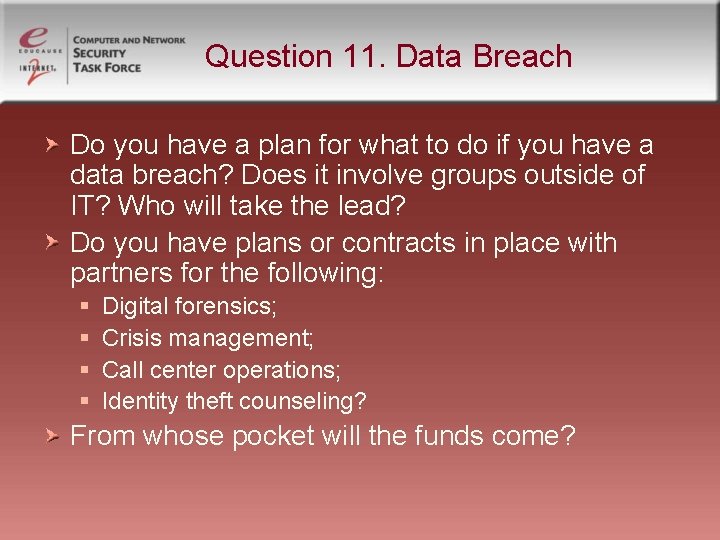 Question 11. Data Breach Do you have a plan for what to do if